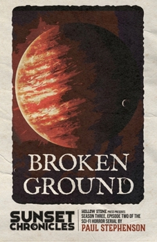 Paperback Broken Ground: Season Three, Episode Two of The Sunset Chronicles Book