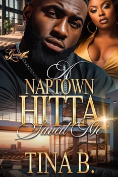 Paperback A Naptown Hitta Saved Me: A Standalone Novel Book