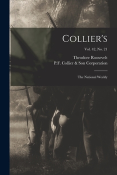 Paperback Collier's: the National Weekly; Vol. 42, no. 21 Book
