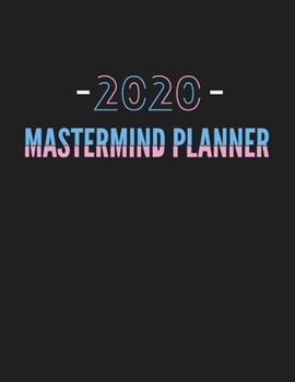 Paperback 2020 Mastermind Planner: January to December 2020 monthly planner + Calendar Views, monthly recap, organiser & diary, 154 Pages (8.5 x 11 ) inc Book