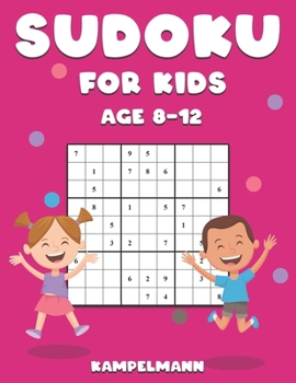 Paperback Sudoku for Kids Age 8-12: 200 Large Print Sudokus for Kids with Solutions - A4 [Large Print] Book
