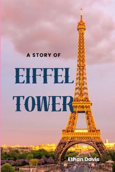 Paperback A Story of Eiffel Tower Book