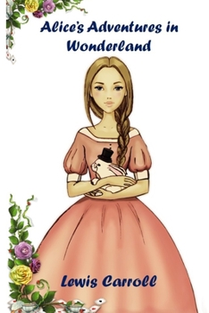 Paperback Alice In Wonderland (Annotated & Illustrated) Book