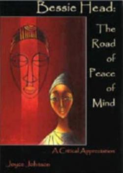 Hardcover Bessie Head: The Road of Peace of Mind Book