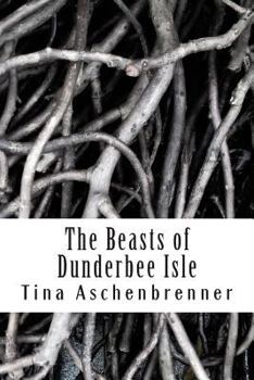 Paperback The Beasts of Dunderbee Isle Book