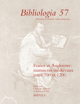 France Et Angleterre: Manuscrits Medievaux Entre 700 Et 1200