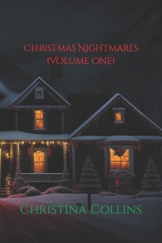 Paperback Christmas Nightmares (Volume One) Book