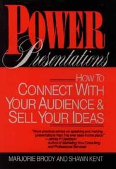 Hardcover Power Presentations: How to Connect with Your Audience and Sell Your Ideas Book