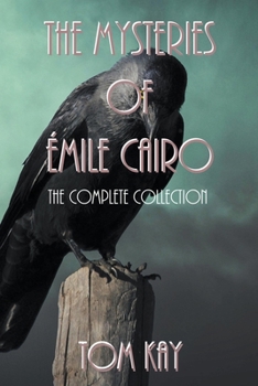 The Mysteries of Émile Cairo
