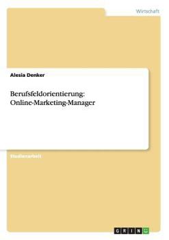 Paperback Berufsfeldorientierung: Online-Marketing-Manager [German] Book
