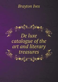 Paperback de Luxe Catalogue of the Art and Literary Treasures Book