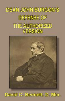 Paperback Dean John Burgon's Defense of the Authorized Version Book