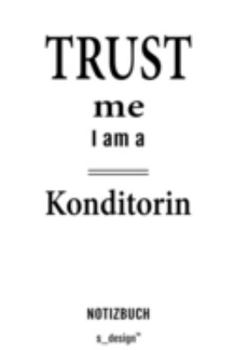 Notizbuch f�r Konditoren / Konditorin: Originelle Geschenk-Idee [120 Seiten kariertes blanko Papier]