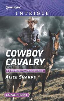 Cowboy Cavalry - Book #4 of the Brothers of Hastings Ridge Ranch