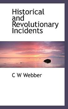 Paperback Historical and Revolutionary Incidents Book