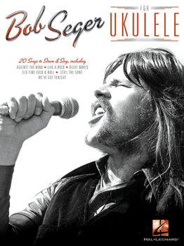Paperback Bob Seger for Ukulele Book