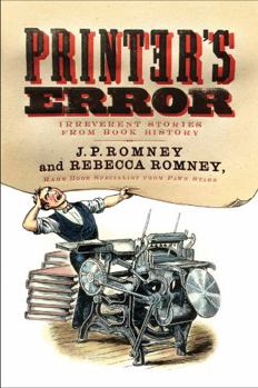 Paperback Printer's Error: Irreverent Stories from Book History Book