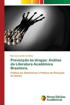 Paperback Prevenção às drogas: Análise da Literatura Acadêmica Brasileira. [Portuguese] Book
