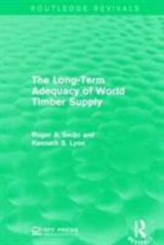 Paperback The Long-Term Adequacy of World Timber Supply Book