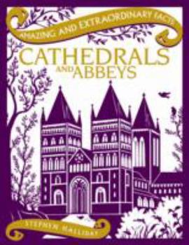 Hardcover Cathedrals and Abbeys (Amazing and Extraordinary Facts) Book