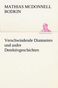 Paperback Verschwindende Diamanten Und Andre Detektivgeschichten [German] Book