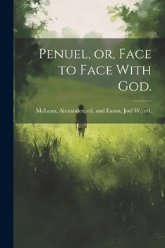 Paperback Penuel, or, Face to Face With God. Book