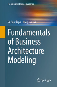 Paperback Fundamentals of Business Architecture Modeling Book