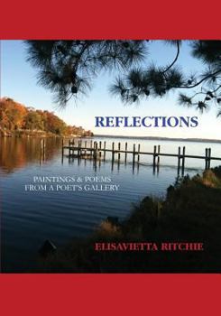 Paperback Reflections: Paintings & Poems from a Poet's Gallery Book