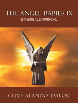 Paperback The Angel Babies IX: Etherealempirical Book