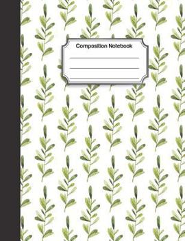 Composition Notebook : Green Leave Watercolor Pattern : College Ruled School Notebooks, Composition Notebook, Subject Daily Journal Notebook : 120 Lined Pages (Large, 8. 5 X 11 In. )
