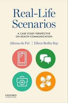 Paperback Real-Life Scenarios: A Case Study Perspective on Health Communication Book