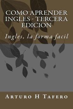 Paperback Como Aprender Ingles - Tercera Edicion: Ingles, la forma facil [Spanish] Book