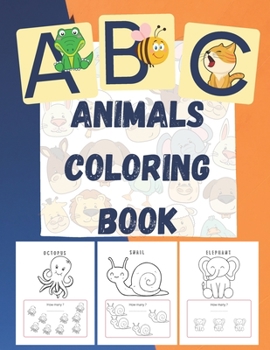 Paperback ABC Animals Coloring Book: Educational Coloring Pages of Animal Letters A to Z and a Simple Addition Game Book