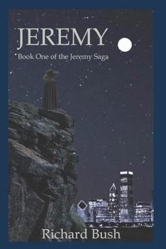 Jeremy: Book One of the Jeremy Saga