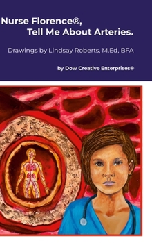 Hardcover Nurse Florence(R), Tell Me About Arteries. Book