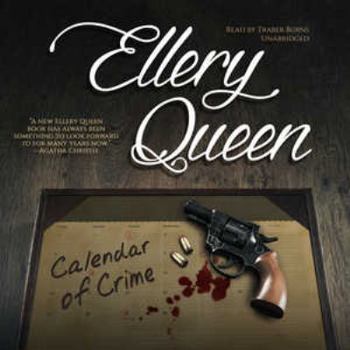 Calendar of Crime - Book  of the Ellery Queen Detective
