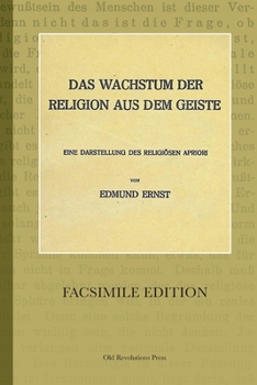 Paperback Das Wachstum der Religion aus dem Geiste: Eine Darstellung des religiösen Apriori [German] Book