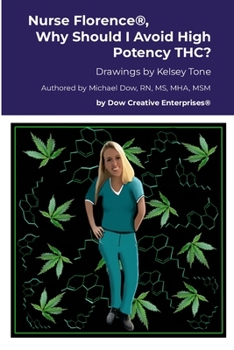 Paperback Nurse Florence(R), Why Should I Avoid High Potency THC? Book