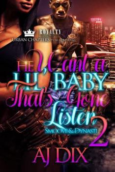 Paperback He Wants A Lil Baby That's Gonna Listen 2: Smoove And Dynasti Book
