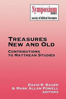 Paperback Treasures New and Old: Contributions to Matthean Studies Book