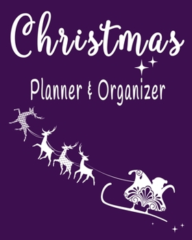 Christmas Planner & Organizer: Holiday Party Planner & Festivities Organizer - 8x10 - 100 Pages