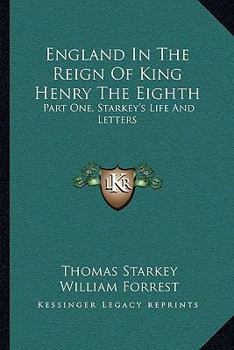 Paperback England In The Reign Of King Henry The Eighth: Part One, Starkey's Life And Letters Book