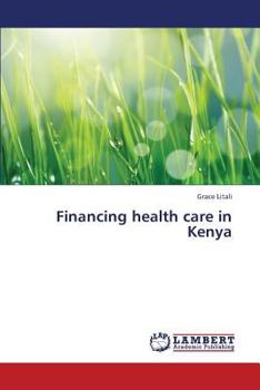 Paperback Financing Health Care in Kenya Book