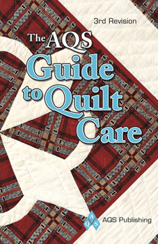 Paperback The AQS Guide to Quilt Care Book