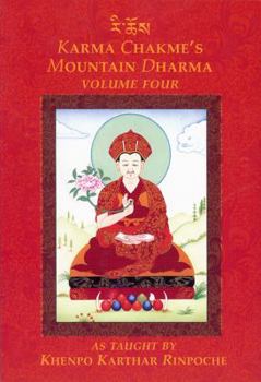 Paperback Karma Chakmes Mountain Dharma, Volume Four Book