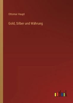 Paperback Gold, Silber und Währung [German] Book