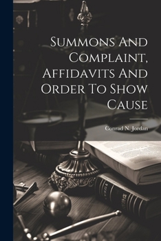 Paperback Summons And Complaint, Affidavits And Order To Show Cause Book