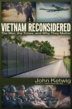 Paperback Vietnam Reconsidered: The War, the Times, and Why They Matter Book