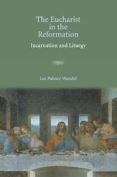 Paperback The Eucharist in the Reformation Book