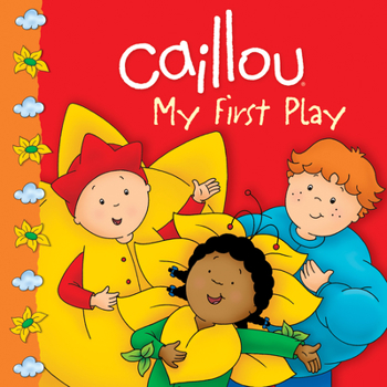 Paperback Caillou: My First Play Book